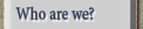 Who are we